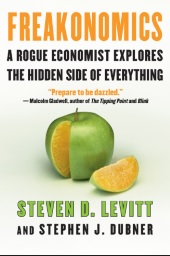 A Rogue Economist Explores the Hidden Side of Everything